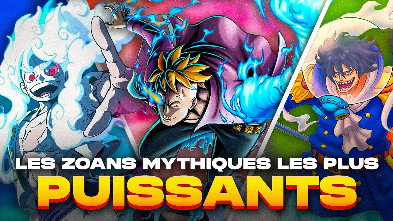 Quel est le ZOAN MYTHIQUE le Plus PUISSANT?