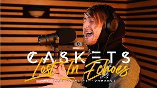 CASKETS - Lost In Echoes - Matt Flood Live One Take Vocal Performance