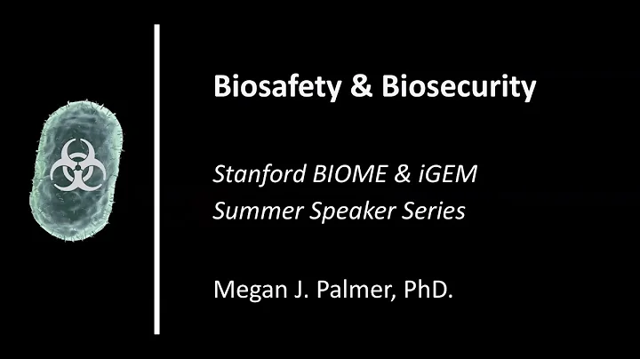 Biosafety and Biosecurity (with Dr. Megan Palmer)