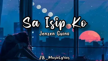 Sa Isip ko-Jenzen Guino(Lyrics)