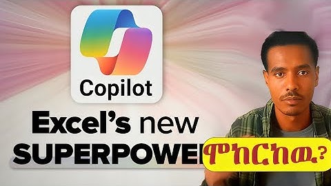 Copilot  ከ Excel’s ጋር የሚገርም ነው ሞክሩት  /You Won’t Believe What Excel’s Copilot Can Do! (New Updates)