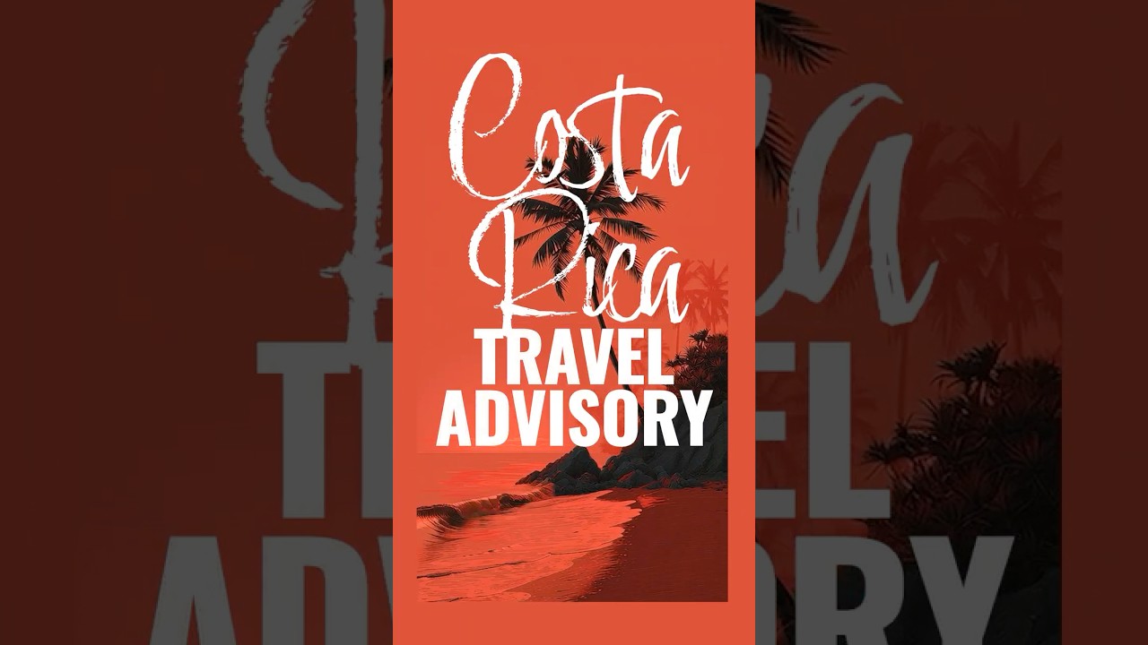 US Embassy Warning for Costa Rica