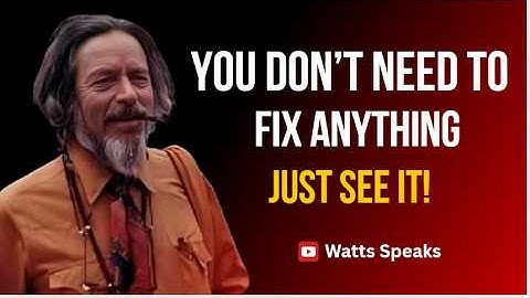 Alan Watts - You Can