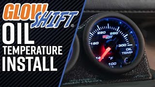 GlowShift | How To Install A 7 Color Series Oil Temperature Gauge