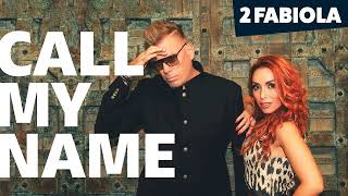 2 Fabiola - Call My Name