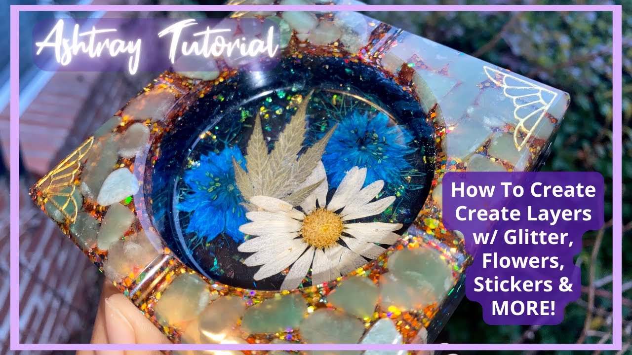 Aventurine Crystals & Hemp Flower Lake How To Layer Your Resin Ashtrays