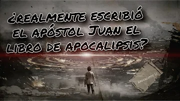 ¿Quién escribió el Apocalipsis?