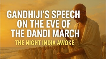 Gandhiji’s Speech on the Eve of the Dandi March  3rd Semester  B.Com — Exuberance 3 — BNU