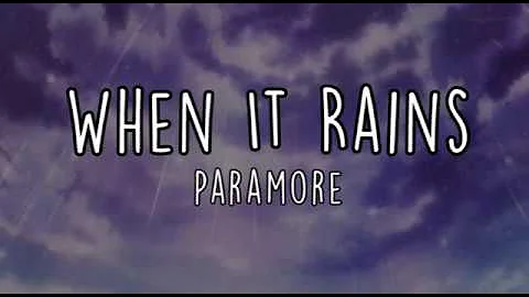 Paramore - When It Rains (Lyric Video)