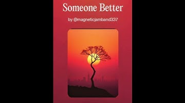 Thumbnail of Someone Better                #spotifyclone #song #music #lyrics #songlyrics #love #lovesong #