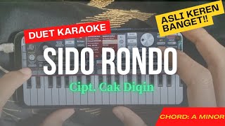 Sido Rondo - Cak Diqin ft. Safitri || Duet Karaoke Version || Handcam ORG VIP 2024