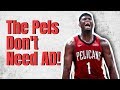 Why The Pelicans Are BETTER OFF Without Anthony Davis!