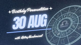 30 August Zodiac Horoscope Birthday Personality & Traits Revealed