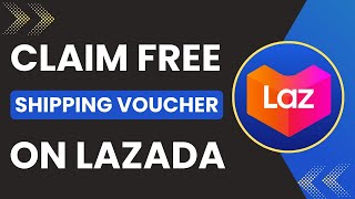 How to Claim Free Shipping Voucher on Lazada screenshot 4