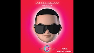 Daddy Yankee ft. Snow - Con Calma (Remix) Produced By Domingo