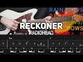 Radiohead  reckoner guitar lesson with tab