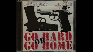 (Various Artists) DJ Kay Slay & Big Mike - Go Hard Or Go Home (Full Mixtape)