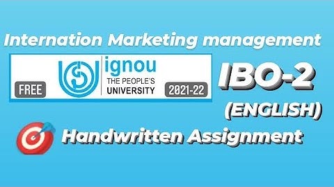 (IBO-2) INTERNATIONAL MARKETING MANAGEMENT!2021-22 [Handwritten Assignment]#handwritten #ignou