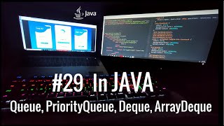 #29 In java more about Queue, PriorityQueue, Deque, ArrayDeque with example