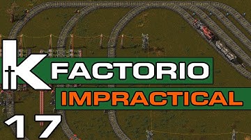 Factorio 0.17 | Impractical Ep 17 | Local Stations | Let