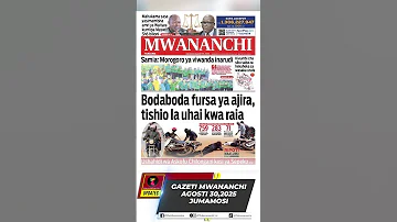 GAZETI MWANANCHI LEO AGOSTI 30 JUMAMOSI Shorts Shortvideo Magazetiyaleo 