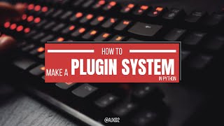 Famous How to make a plugin system in python using importlib and manifest.json files | PYTHON TUTORIAL Profile