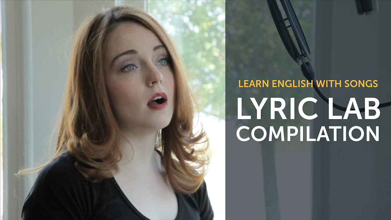Learn English with Songs  English Music Compilation  Lyric Lab
