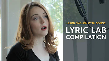 Learn English with Songs | English Music Compilation | Lyric Lab