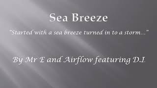 Sea Breeze by Mr E and Airflow featuring D.I. - Juxta mix Resimi
