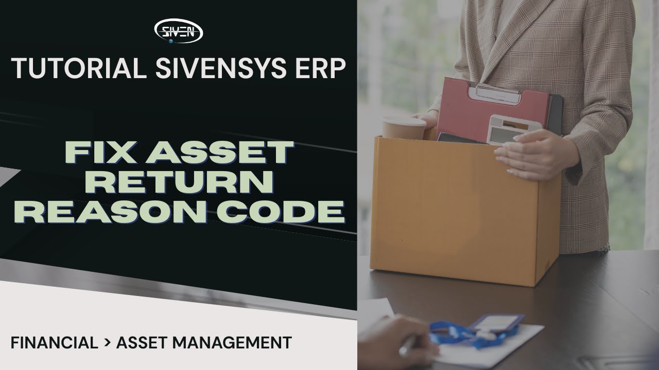 Asset Back Code Tutorial Financial - Asset Management - Fix Asset Return Reason Code ...