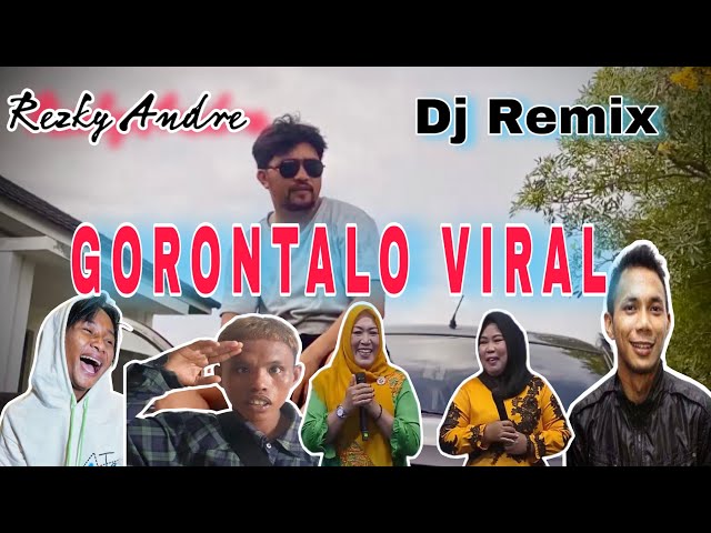 Dj Remix Full Bass - Gorontalo Viral - Rezky Andre ( OFFICIAL MUSIC VIDIO ) class=