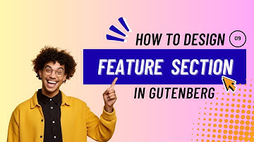 09. Design the Feature  section in Gutenberg Editor | Copy Paste Premade Layout | Gutenlayouts