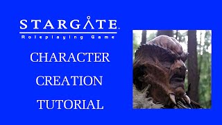 Character Vault: Stargate SG-1 The Roleplaying Game Character Creation Tutorial