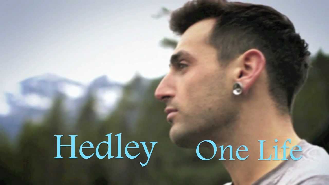 Hedley One Life (Lyrics) YouTube