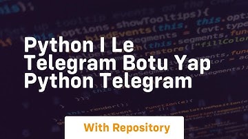 Python i le telegram botu yap python telegram