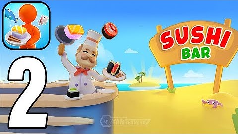 SushiBar Aquarium - Gameplay Walkthrough Part 2 Sushi Restaurant (Android,iOS)