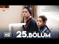 Kırgın Çiçekler 25 Bölüm HD 
