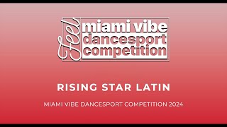 Rising Star Latin ~ Miami Vibe 2024