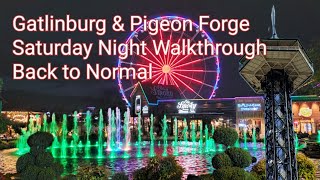 Pigeon Forge Gatlinburg Back To Normal Saturday Night Walkthrough Busy Streets What S New 2020 Youtube