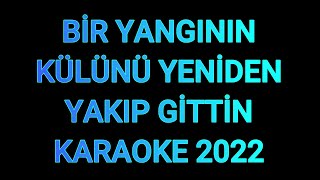 BİR YANGININ KÜLÜNÜ 2022 - KARAOKE Resimi