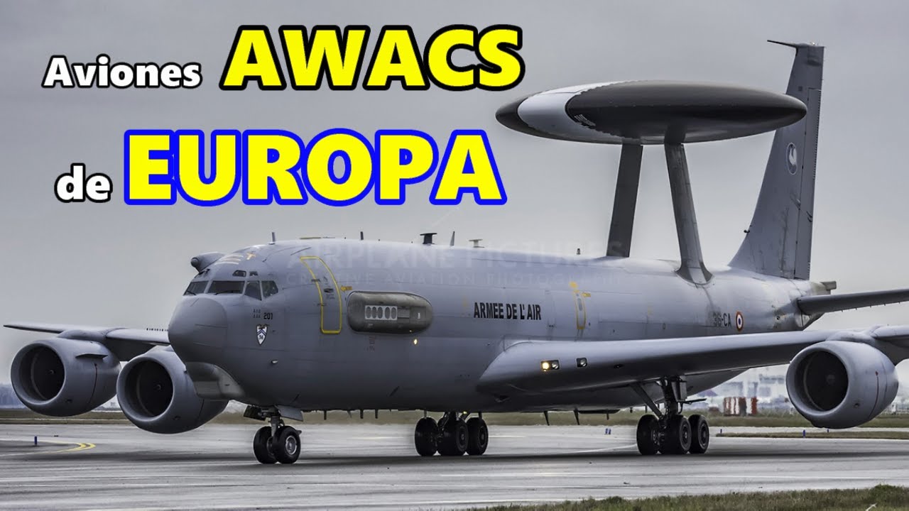 Top 6 Mejores Aviones AWACS de Europa.