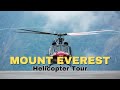Mount everest helicopter tour 22000 ft feriche to  ebc