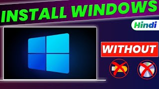 how to install any windows without bootable usb pendrive, cd or dvd drive - hindi