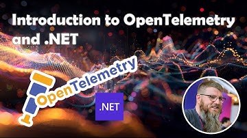 Introduction to .NET and OpenTelemetry