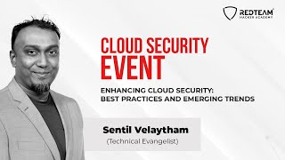 𝐄𝐧𝐡𝐚𝐧𝐜𝐢𝐧𝐠 𝐂𝐥𝐨𝐮𝐝 𝐒𝐞𝐜𝐮𝐫𝐢𝐭𝐲 | Cybersecurity Event | RedTeam Hacker Academy