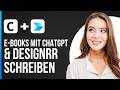 So schreibst du E-Books mit ChatGPT + Designrr (Schritt für Schritt für Anfänger)