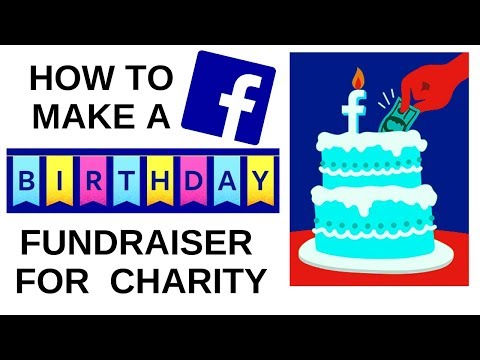 How To Make A Facebook Birthday Fundraiser For Charity!