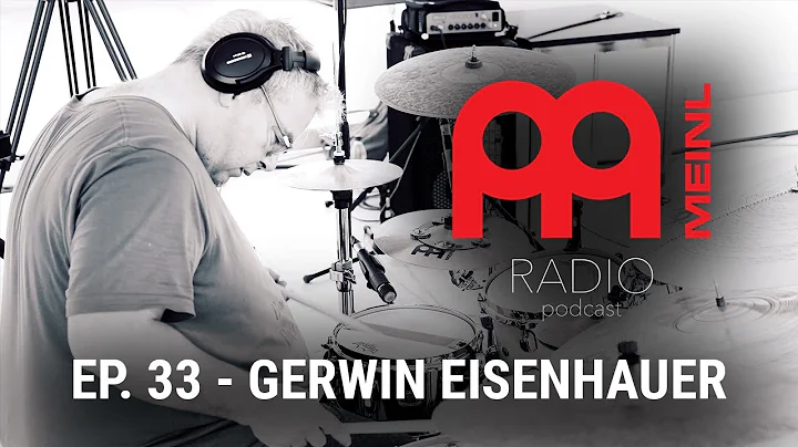 Meinl Radio - Episode 33 - Gerwin Eisenhauer