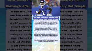 🚨 Malik Nabers: Injury WAR … Recovery NOT ‘Simple’ says Giants Harbaugh // #giantsfootball