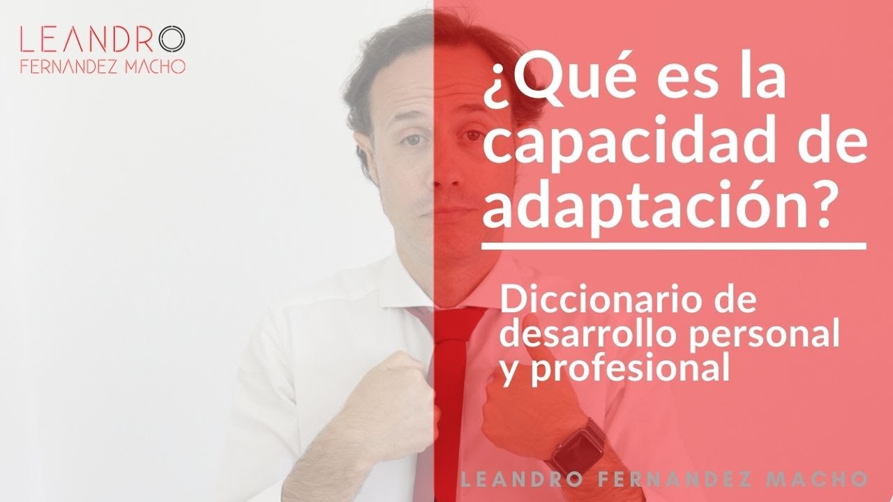 Qu Es La Capacidad De Adaptaci n YouTube qu-es-la-capacidad-de-adaptaci-n-youtube